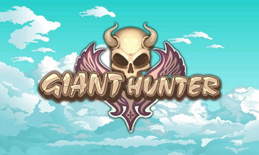 game pic for Giant hunter: Fantasy archery giant revenge